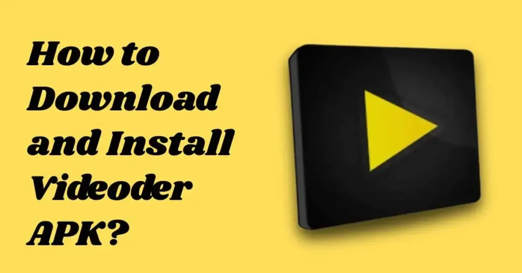 Downloading Music and Videos with Videoder: A Complete Guide 4 How to Download and Install Videoder APK
