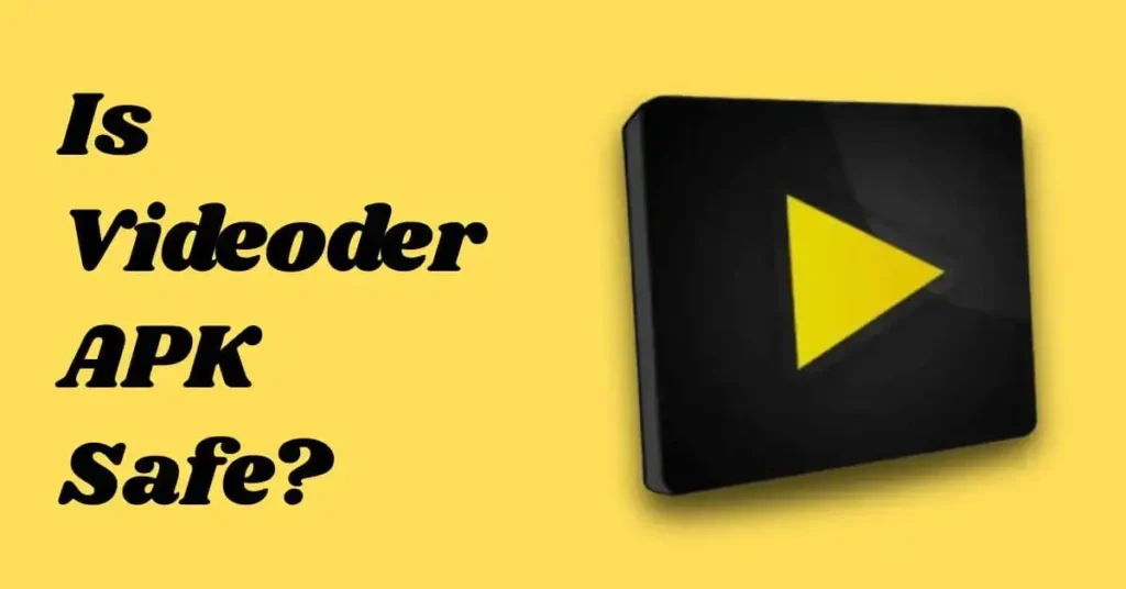 Downloading Music and Videos with Videoder: A Complete Guide 6 Is Videoder APK Safe